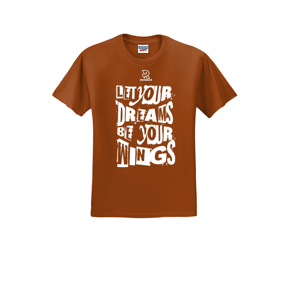 LET YOUR DREAMS BE YOUR WINGS (White) - Short Sleeve 50/50 Tee