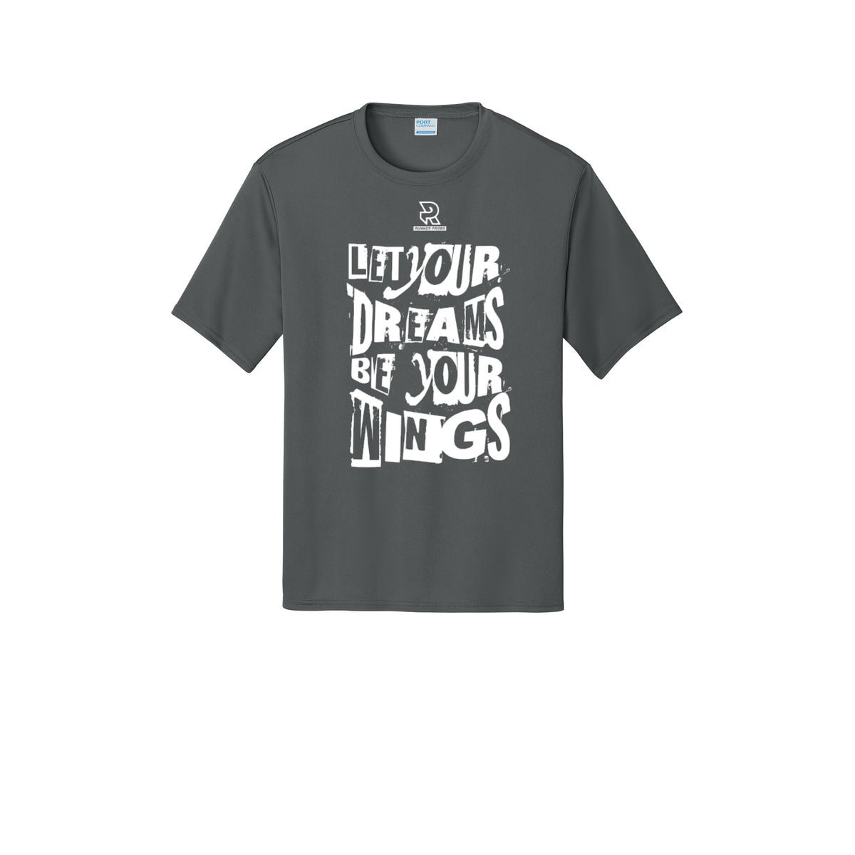 LET YOUR DREAMS BE YOUR WINGS (White) - Short Sleeve Performance Tee