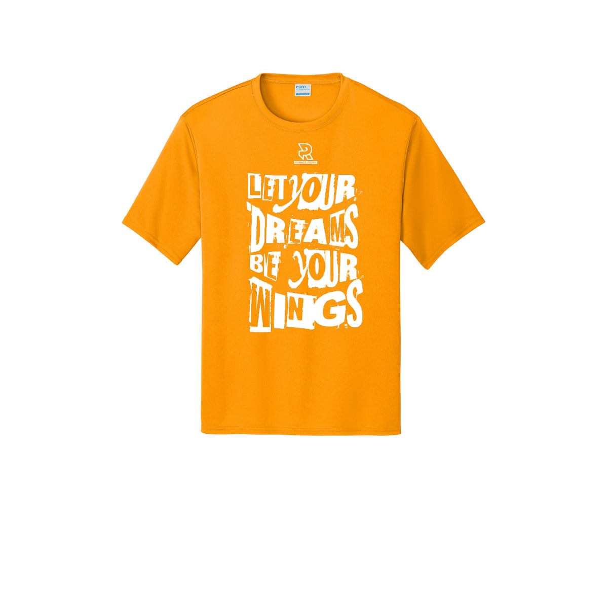 LET YOUR DREAMS BE YOUR WINGS (White) - Short Sleeve Performance Tee