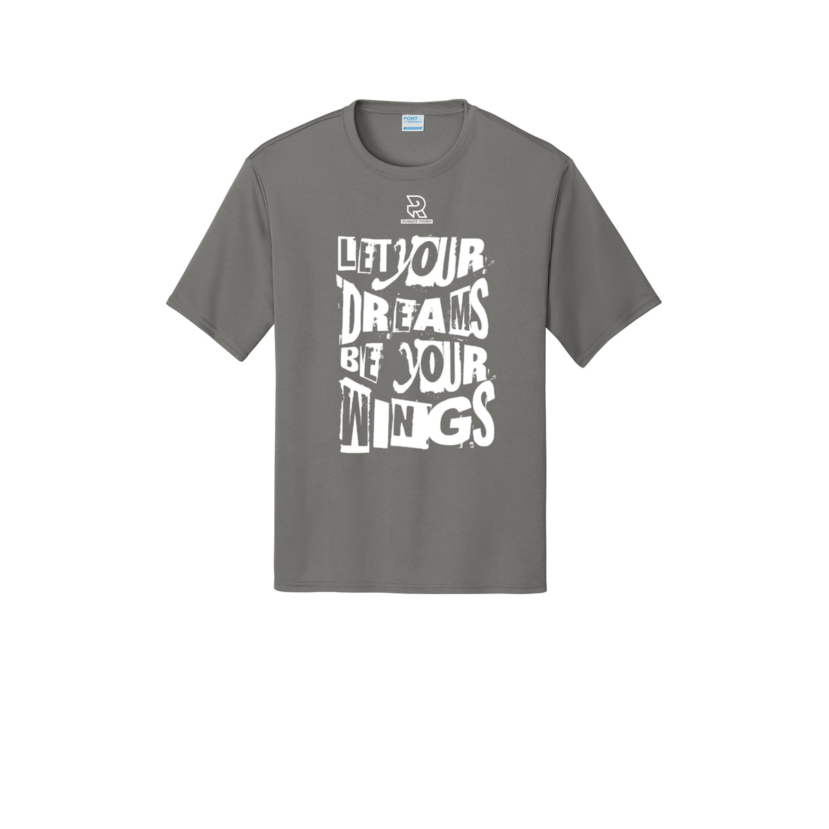 LET YOUR DREAMS BE YOUR WINGS (White) - Short Sleeve Performance Tee