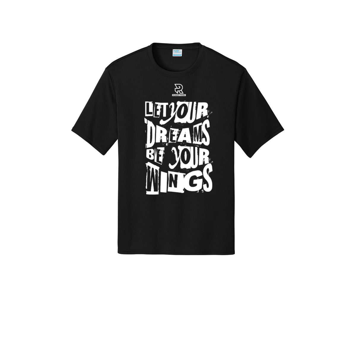 LET YOUR DREAMS BE YOUR WINGS (White) - Short Sleeve Performance Tee