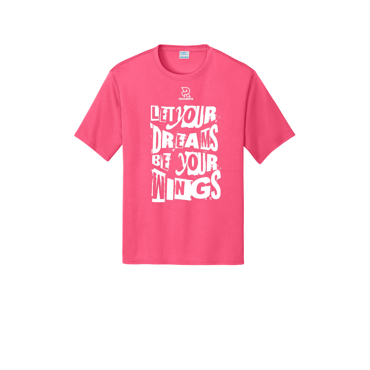LET YOUR DREAMS BE YOUR WINGS (White) - Short Sleeve Performance Tee