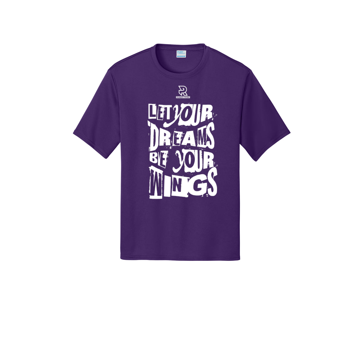 LET YOUR DREAMS BE YOUR WINGS (White) - Short Sleeve Performance Tee