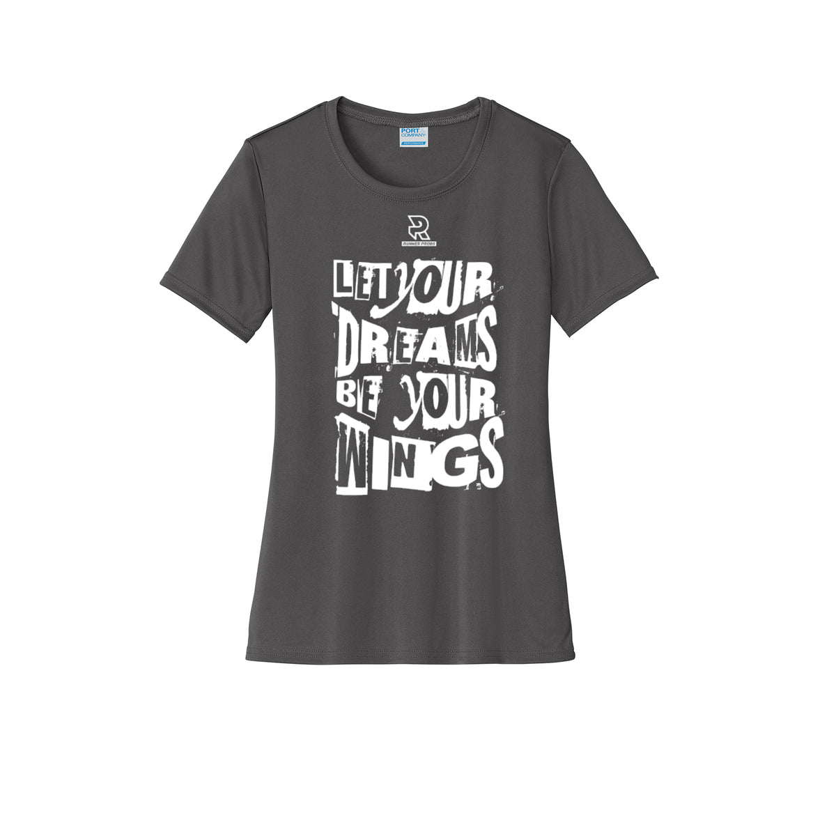 LET YOUR DREAMS BE YOUR WINGS (White) - Womens Short Sleeve Performance Tee