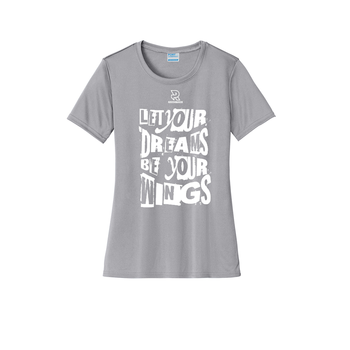 LET YOUR DREAMS BE YOUR WINGS (White) - Womens Short Sleeve Performance Tee