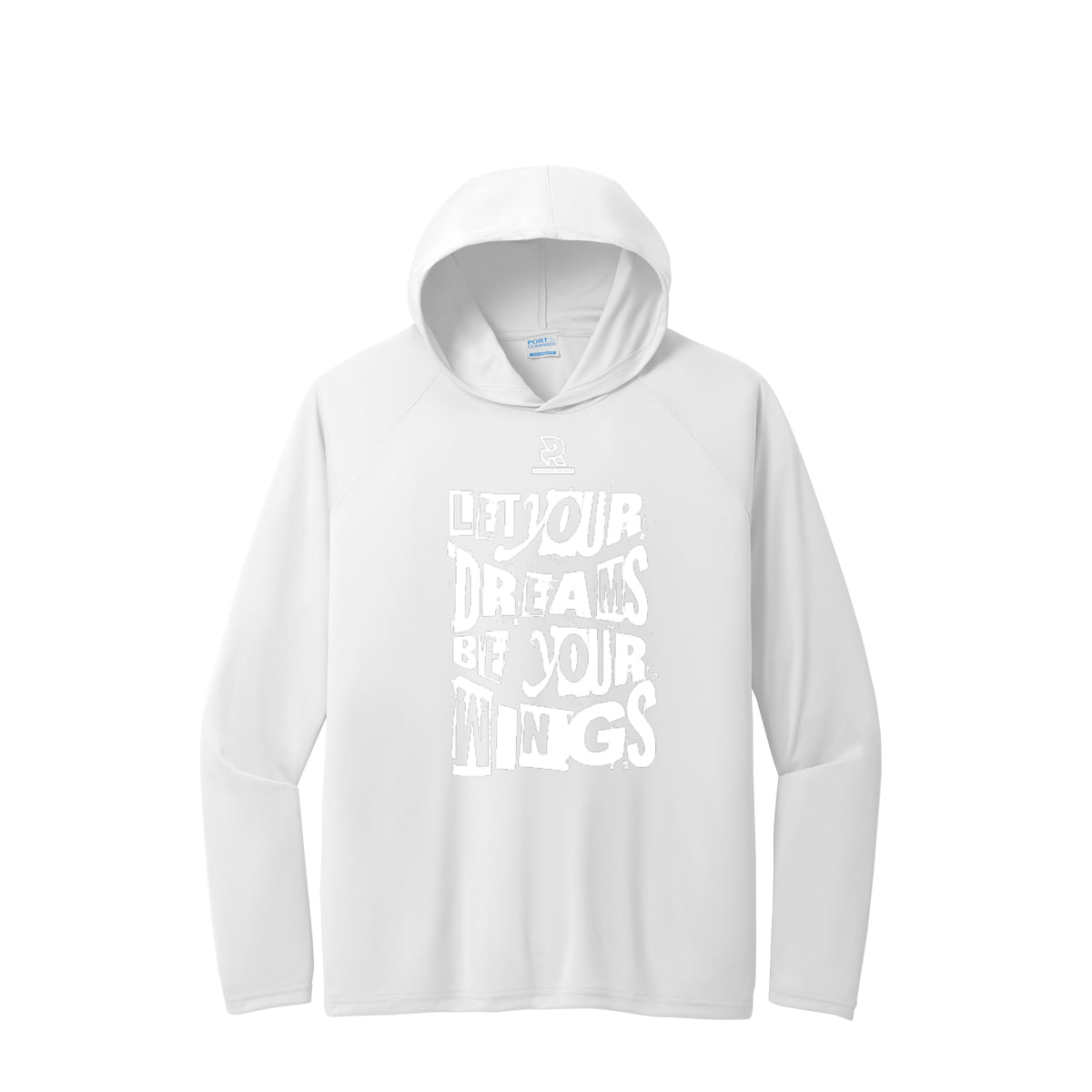 LET YOUR DREAMS BE YOUR WINGS (White) - Long Sleeve Hooded Performance Tee