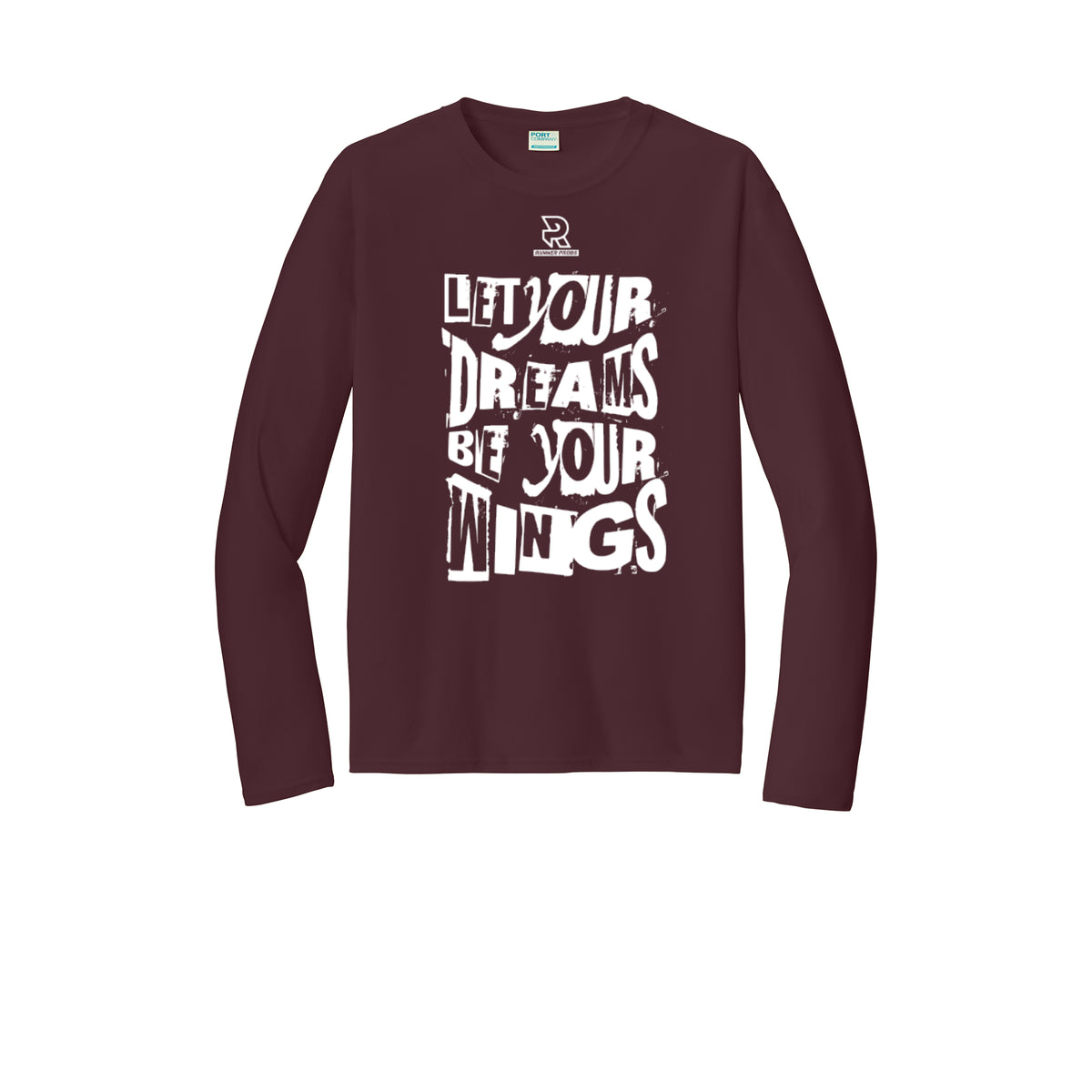 LET YOUR DREAMS BE YOUR WINGS (White) - Long Sleeve Performance Tee