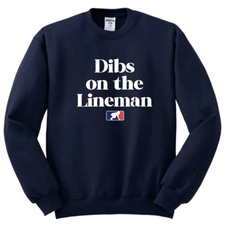 DIBS ON THE LINEMAN (White) - Crewneck
