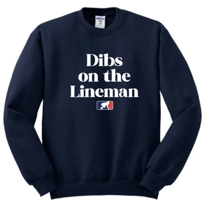 DIBS ON THE LINEMAN (White) - Crewneck