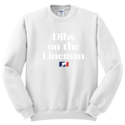 DIBS ON THE LINEMAN (White) - Crewneck