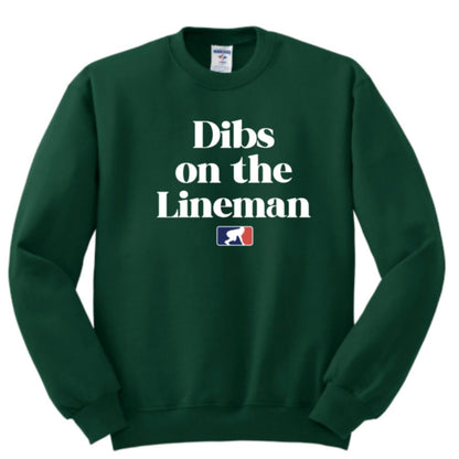 DIBS ON THE LINEMAN (White) - Crewneck