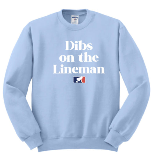DIBS ON THE LINEMAN (White) - Crewneck