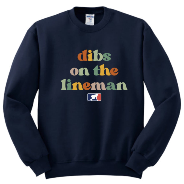 DIBS ON THE LINEMAN (Color) - Crewneck