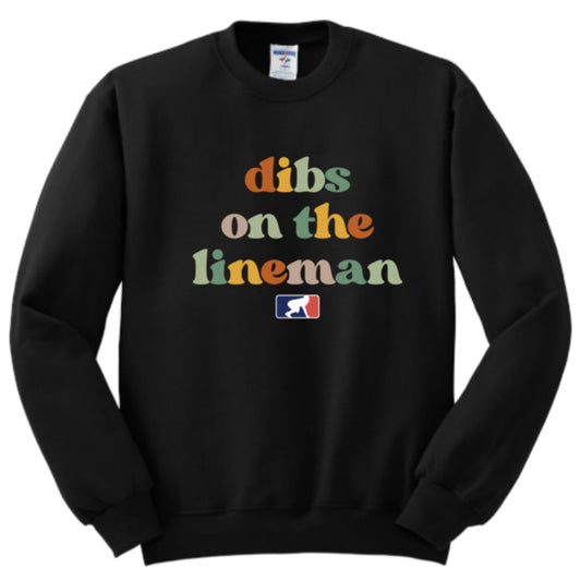 DIBS ON THE LINEMAN (Color) - Crewneck