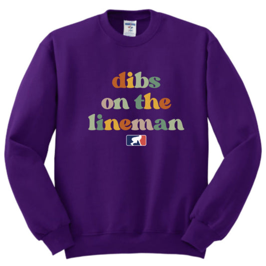 DIBS ON THE LINEMAN (Color) - Crewneck