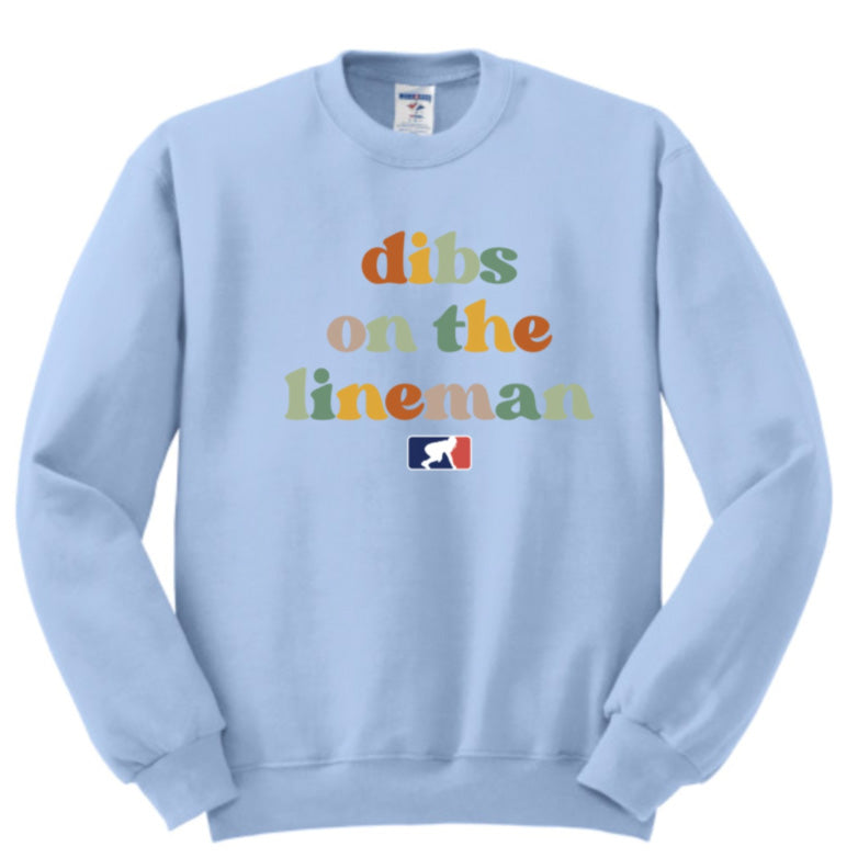 DIBS ON THE LINEMAN (Color) - Crewneck