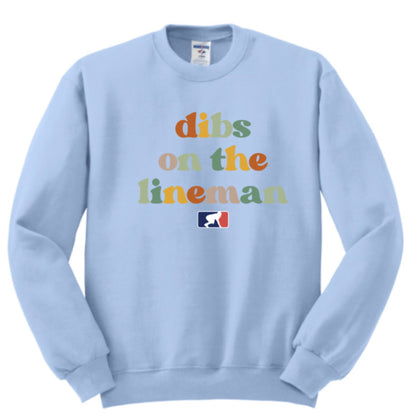 DIBS ON THE LINEMAN (Color) - Crewneck