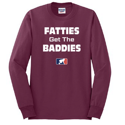 FATTIES GET THE BADDIES - Tall Long Sleeve T-Shirt