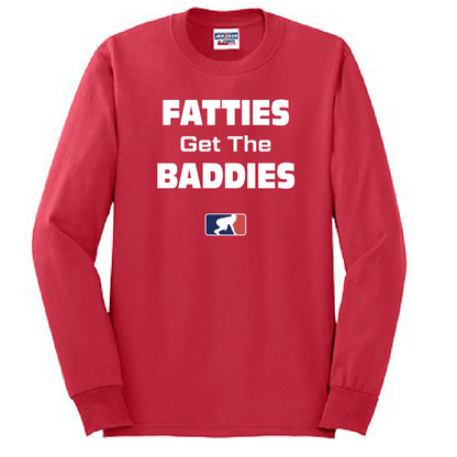 FATTIES GET THE BADDIES - Tall Long Sleeve T-Shirt