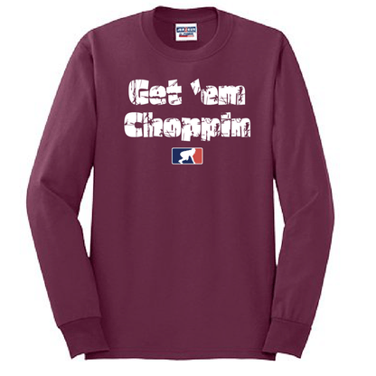 GET EM CHOPPIN - Tall Long Sleeve T-Shirt