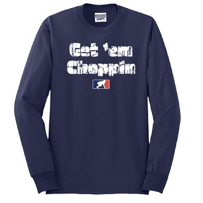 GET EM CHOPPIN - Tall Long Sleeve T-Shirt