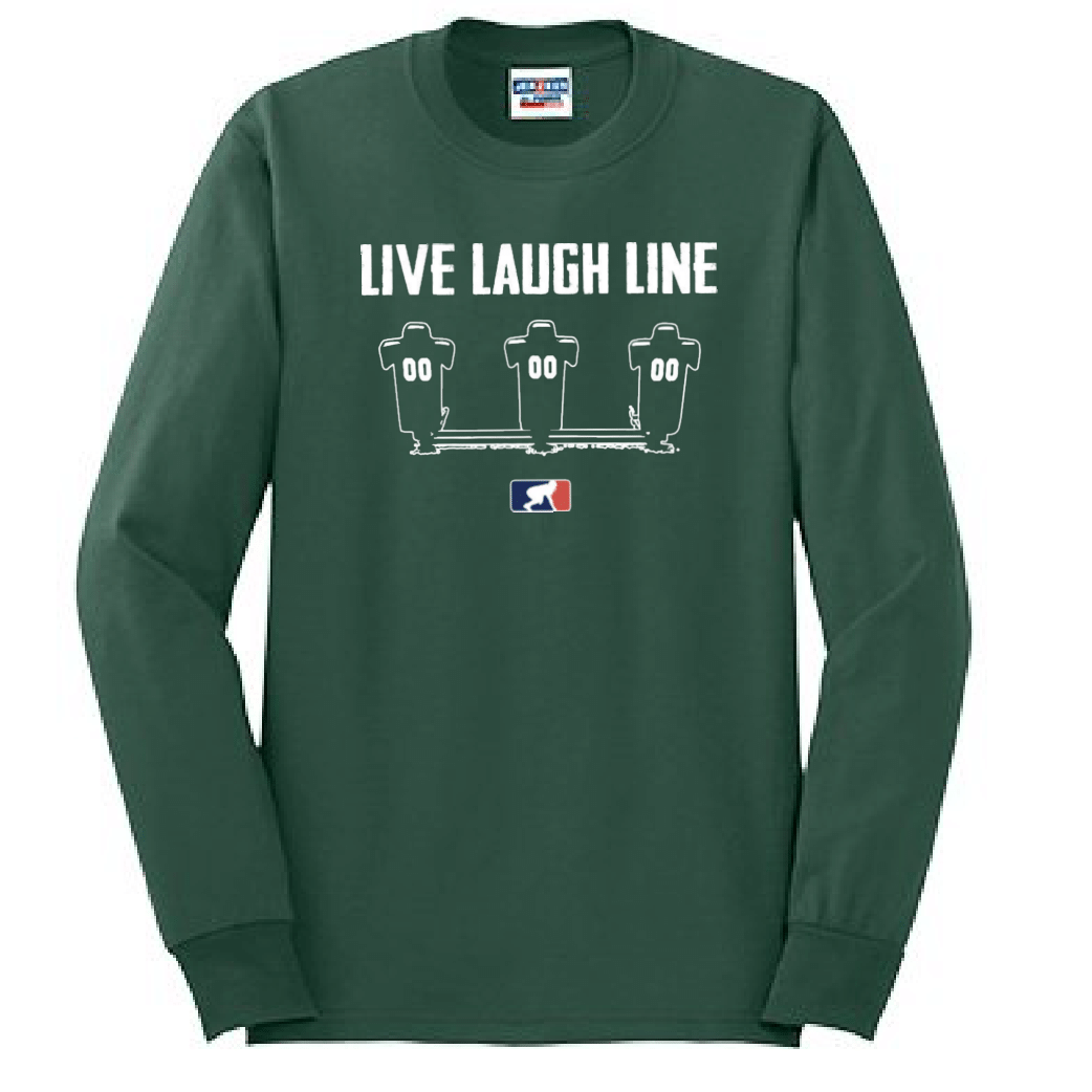 LIVE LAUGH LINE - Tall Long Sleeve T-Shirt