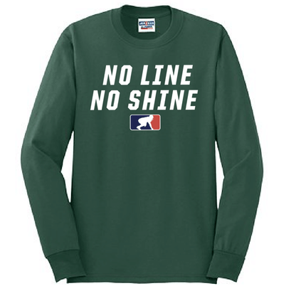 NO LINE NO SHINE - Tall Long Sleeve T-Shirt