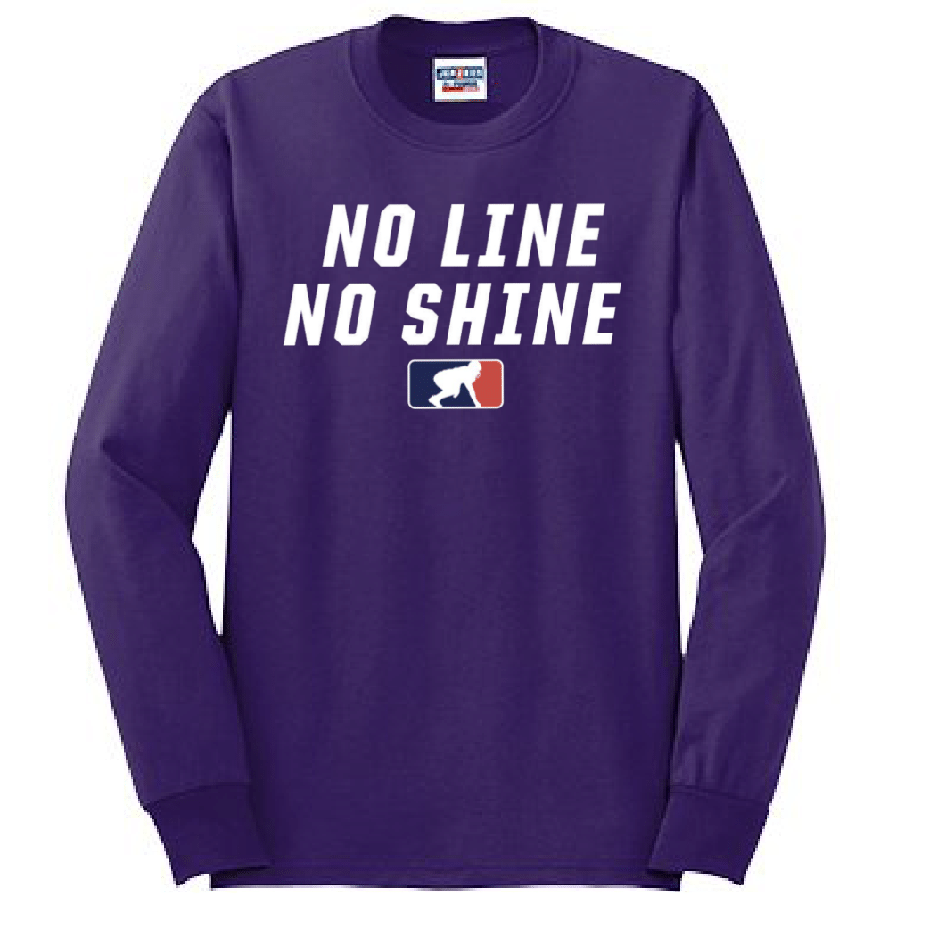 NO LINE NO SHINE - Tall Long Sleeve T-Shirt
