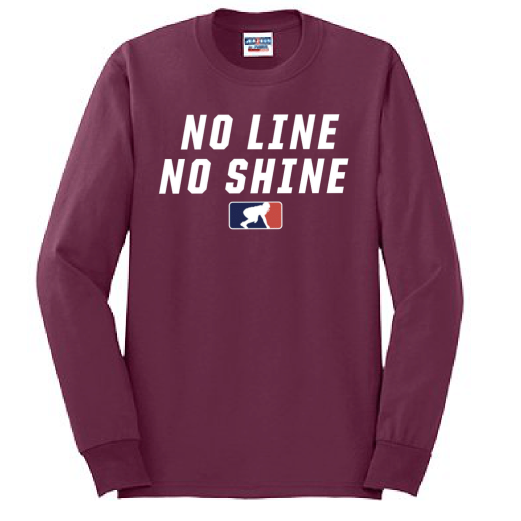 NO LINE NO SHINE - Tall Long Sleeve T-Shirt