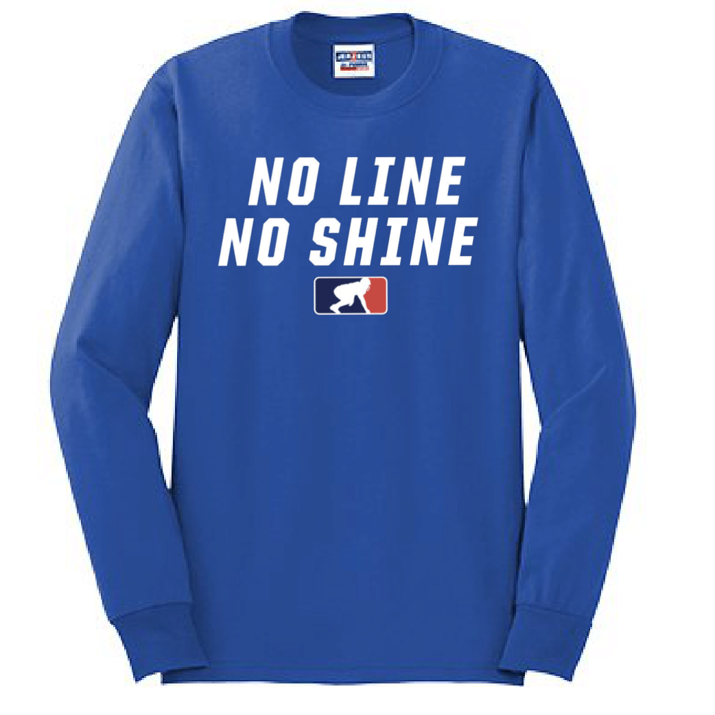 NO LINE NO SHINE - Tall Long Sleeve T-Shirt