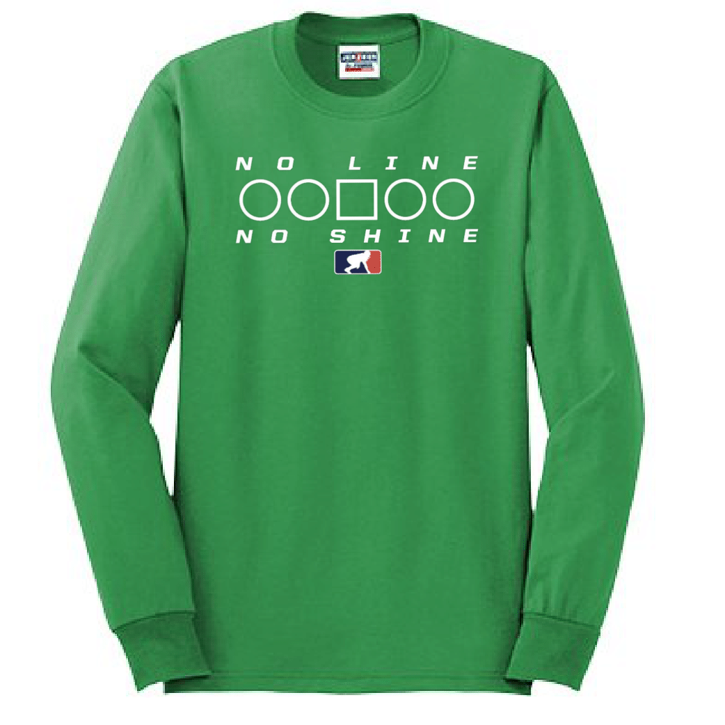 NO LINE NO SHINE TOO - Long Sleeve T-Shirt