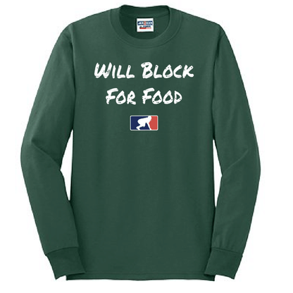 WILL BLOCK FOR FOOD - Tall Long Sleeve T-Shirt
