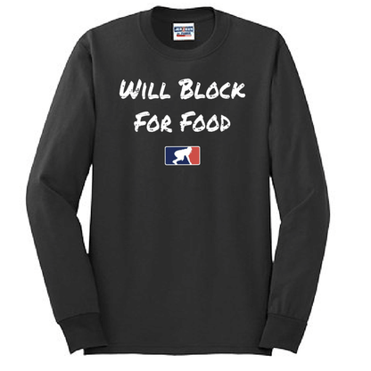 WILL BLOCK FOR FOOD - Tall Long Sleeve T-Shirt