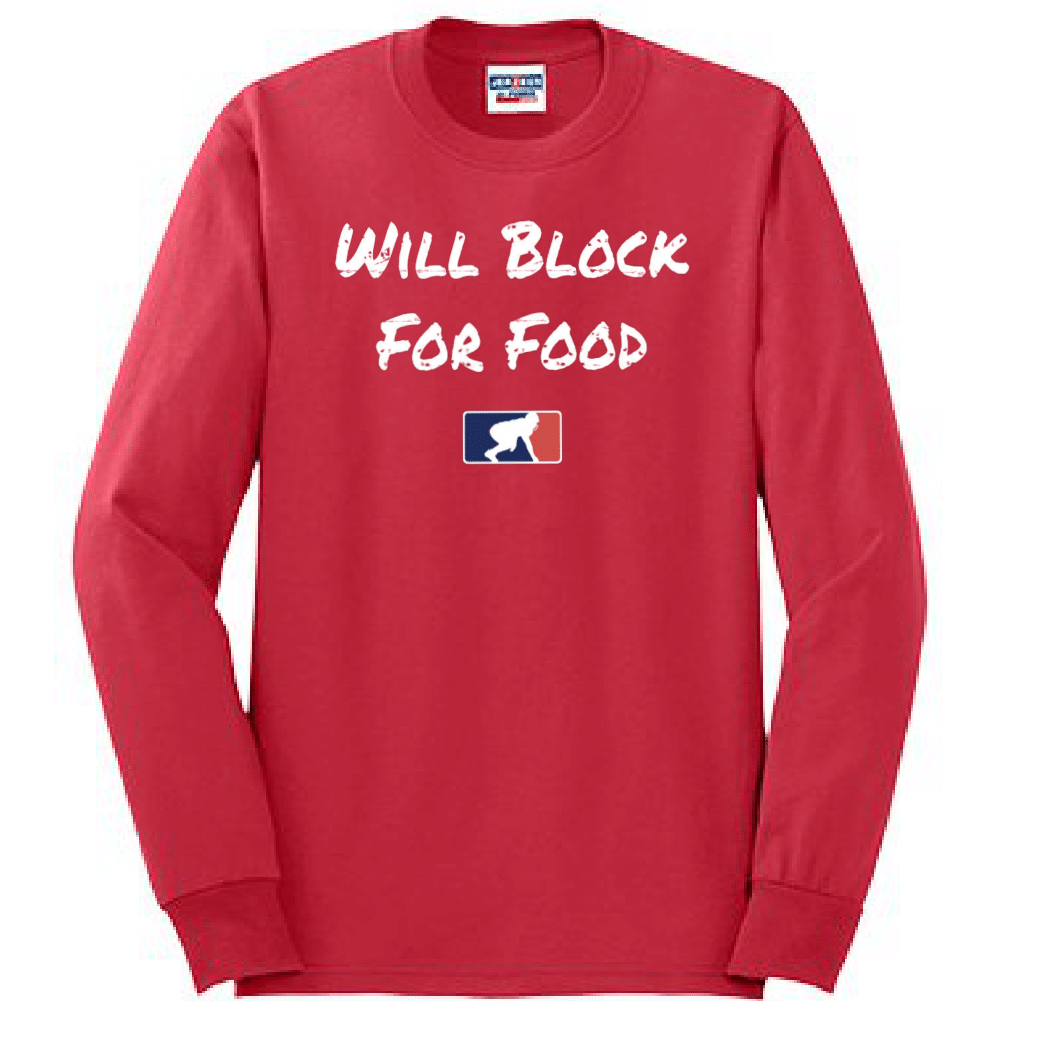 WILL BLOCK FOR FOOD - Tall Long Sleeve T-Shirt