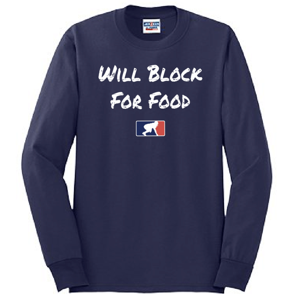 WILL BLOCK FOR FOOD - Tall Long Sleeve T-Shirt