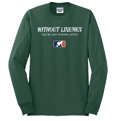 WITHOUT LINEMEN - Long Sleeve T-Shirt