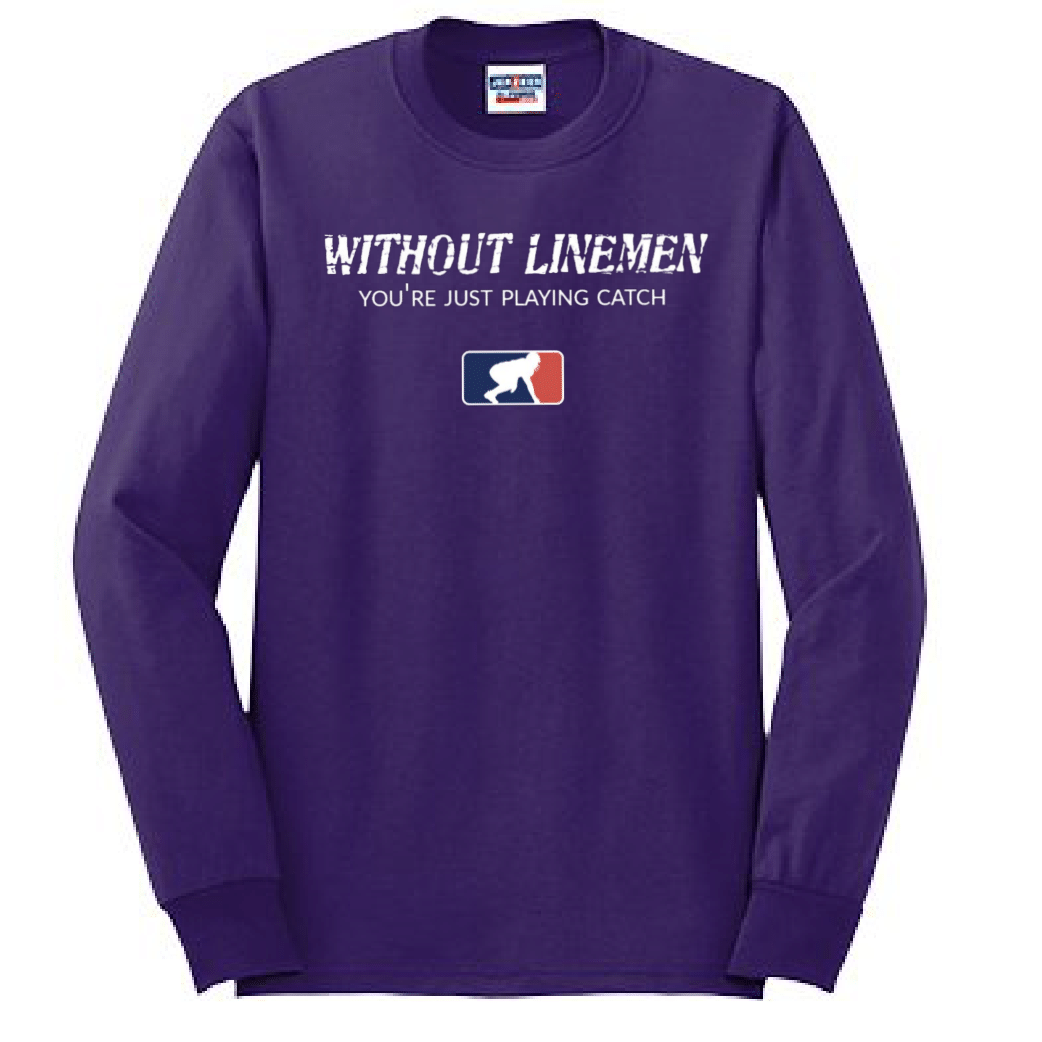 WITHOUT LINEMEN - Long Sleeve T-Shirt