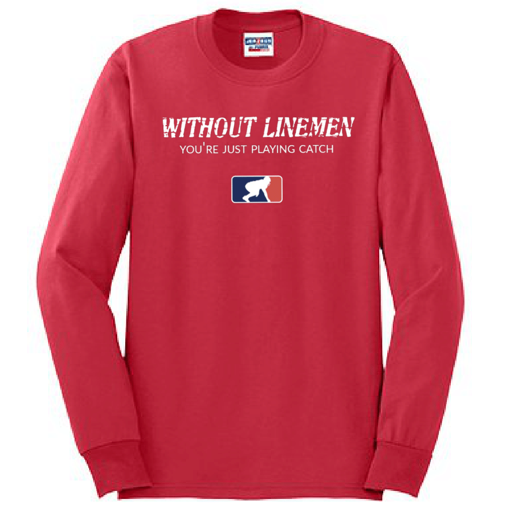 WITHOUT LINEMEN - Long Sleeve T-Shirt