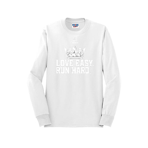 LOVE EASY RUN HARD (White) - Long Sleeve 50/50 Tee