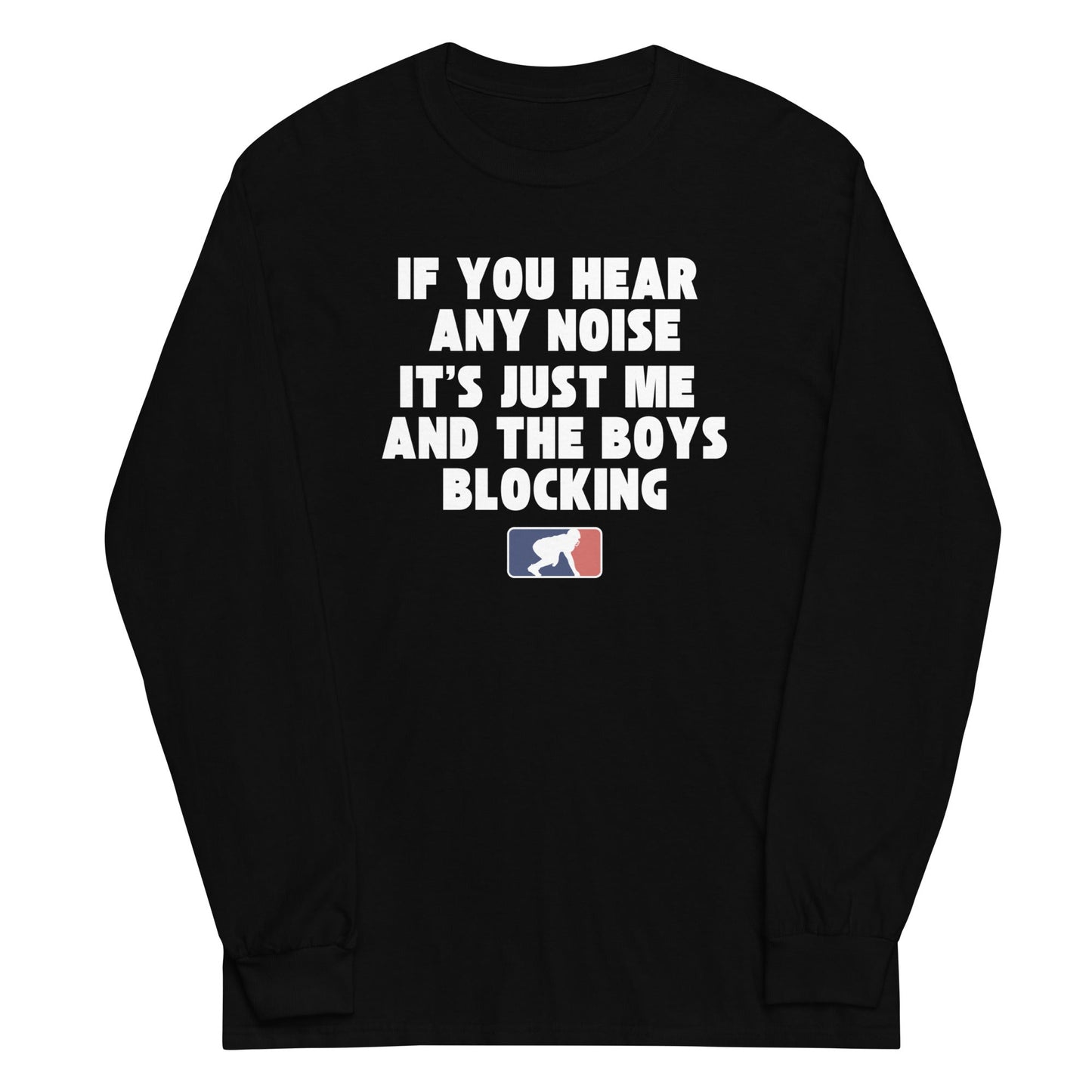 ITS JUST ME AND THE BOYS - Tall Long Sleeve T-Shirt