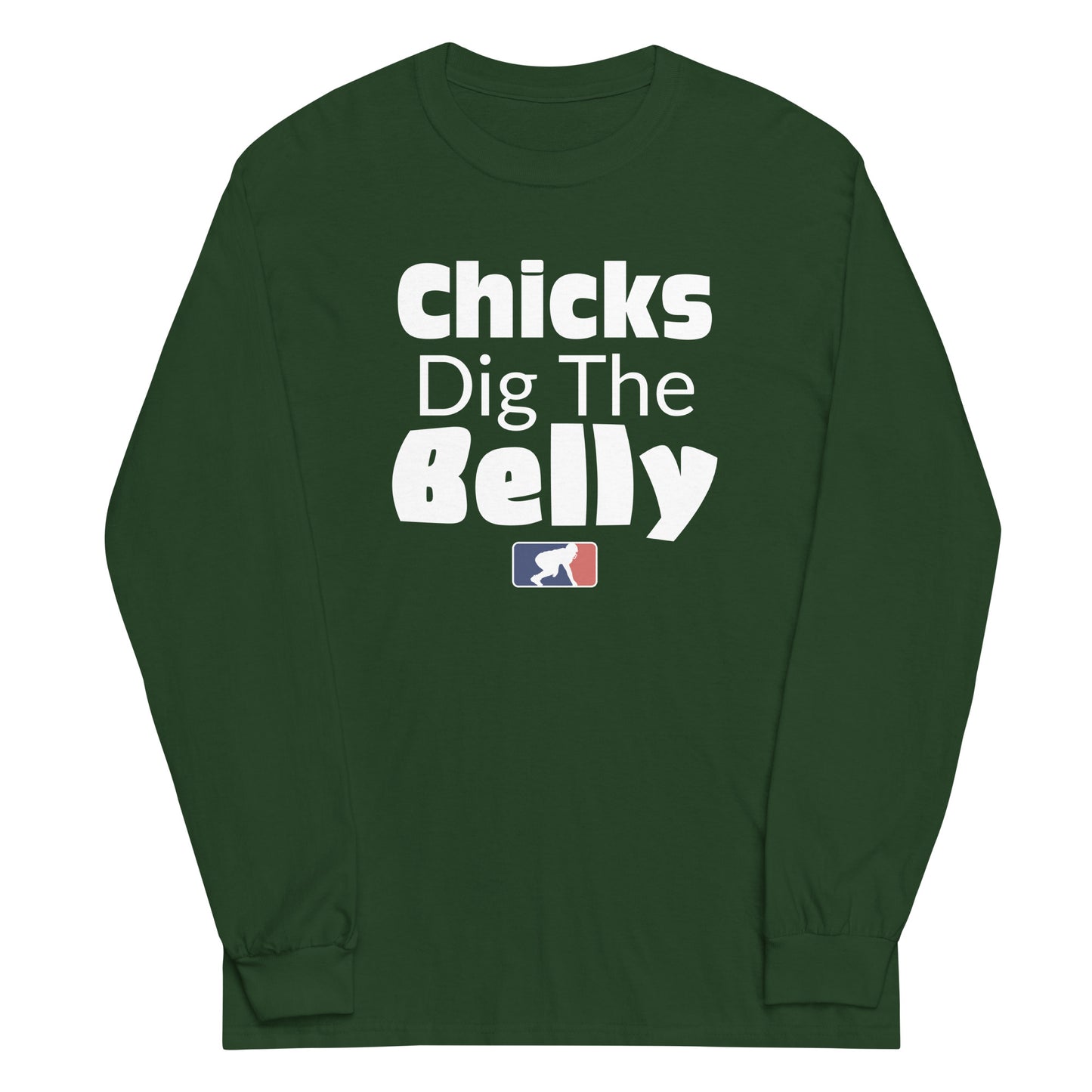 CHICK DIG THE BELLY - Long Sleeve T-Shirt
