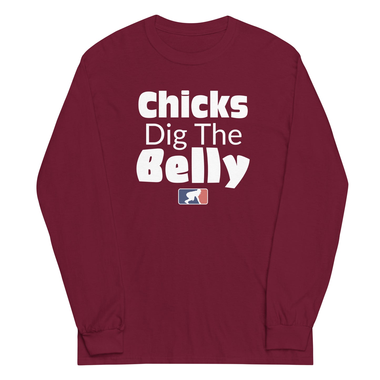 CHICK DIG THE BELLY - Long Sleeve T-Shirt