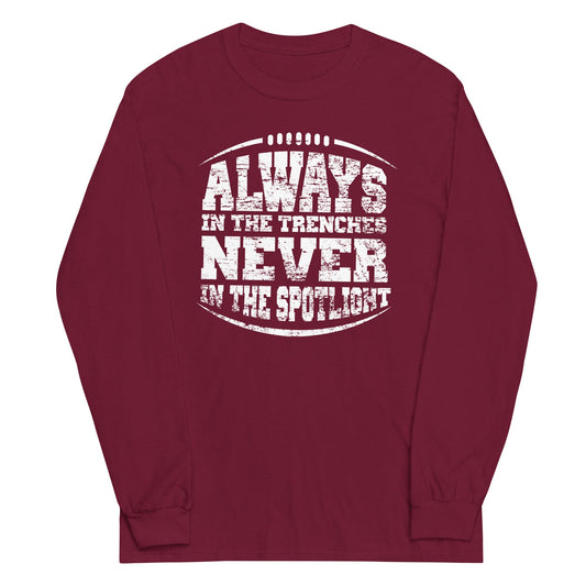ALWAYS IN THE TRENCHES - Tall Long Sleeve T-Shirt