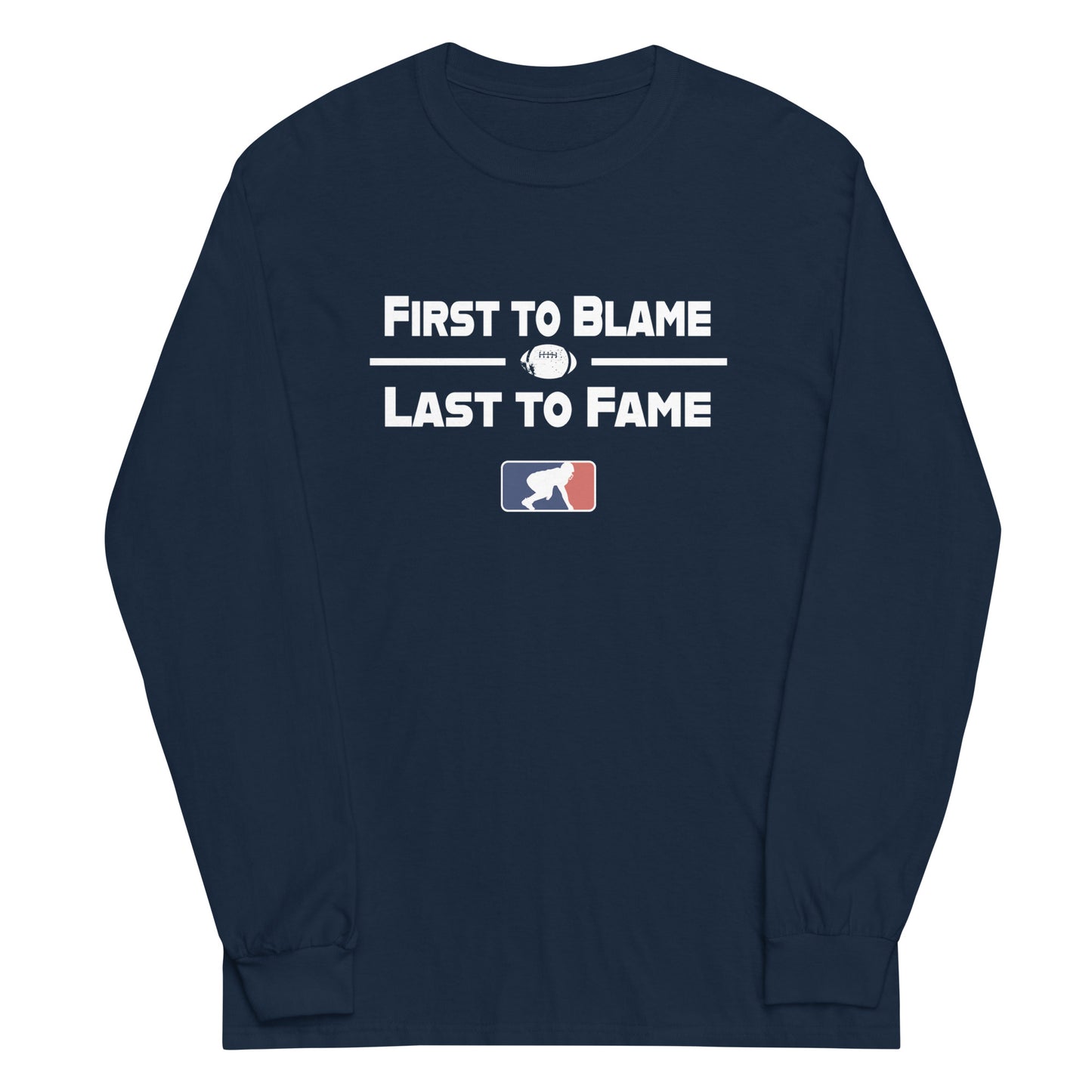 FIRST TO BLAME - Long Sleeve T-Shirt