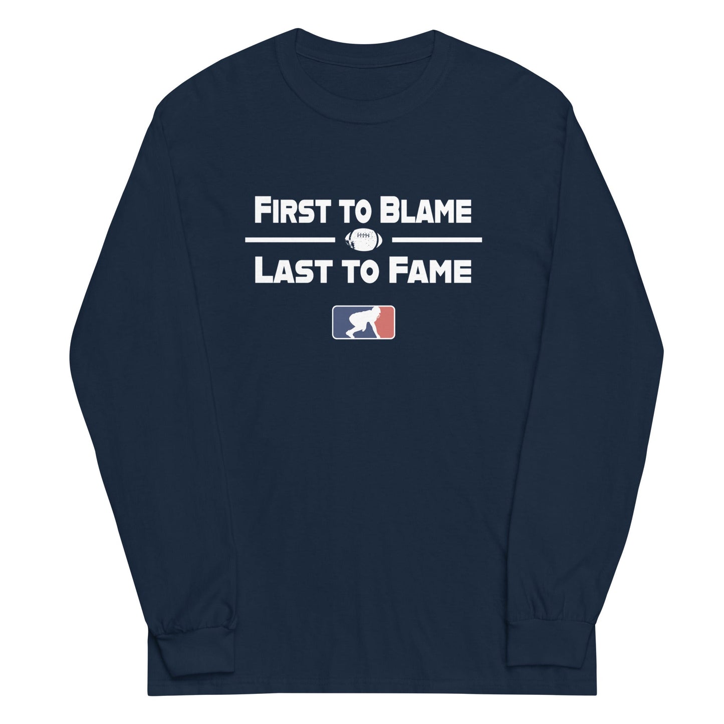 FIRST TO BLAME - Long Sleeve T-Shirt