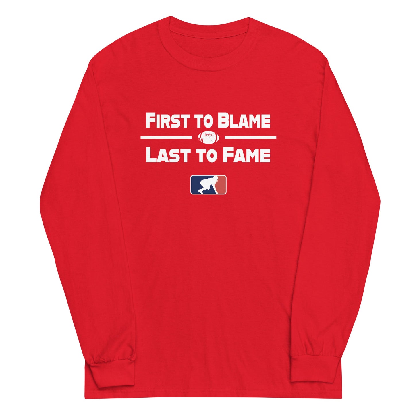 FIRST TO BLAME - Long Sleeve T-Shirt