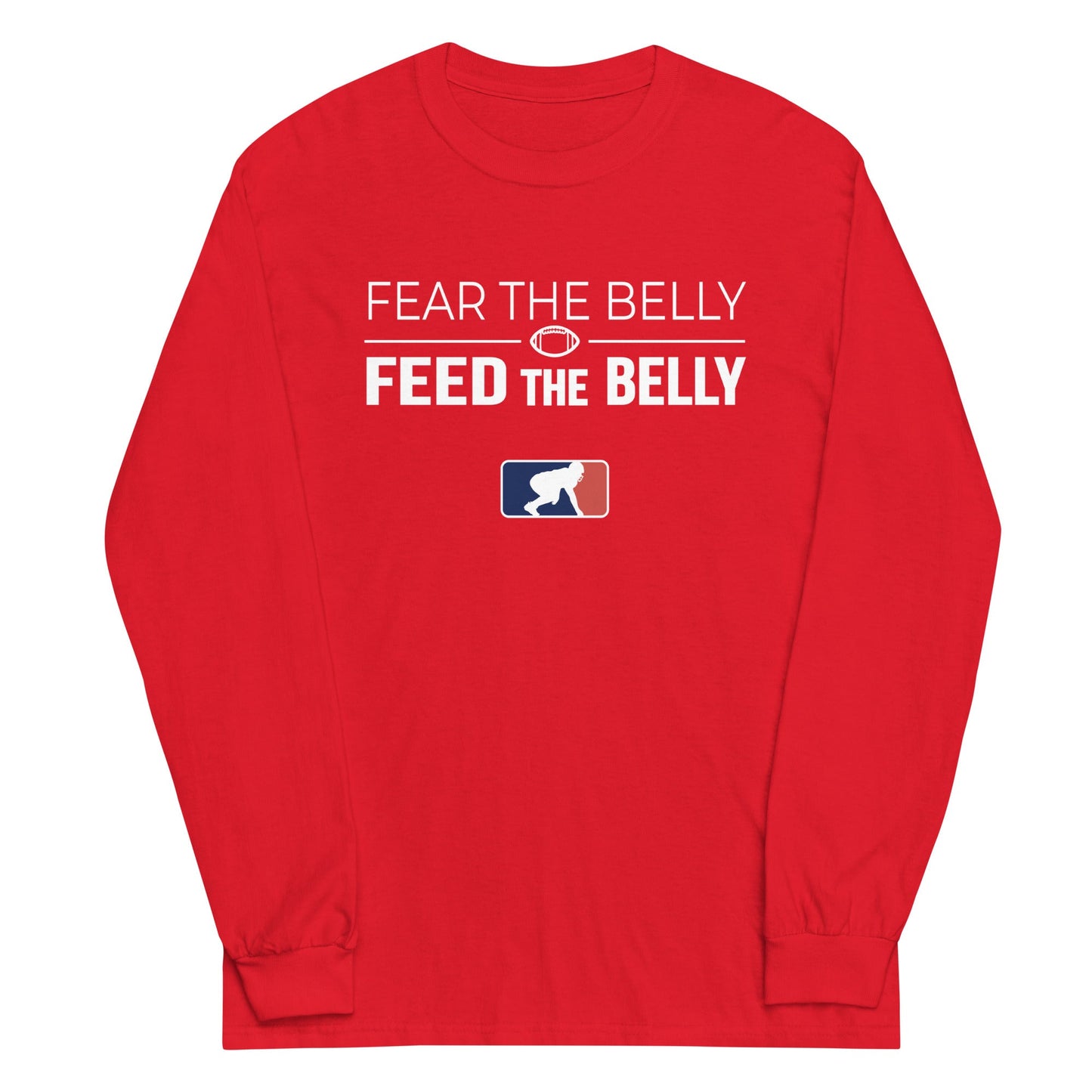 FEAR THE BELLY FEED THE BELLY - Tall Long Sleeve T-Shirt