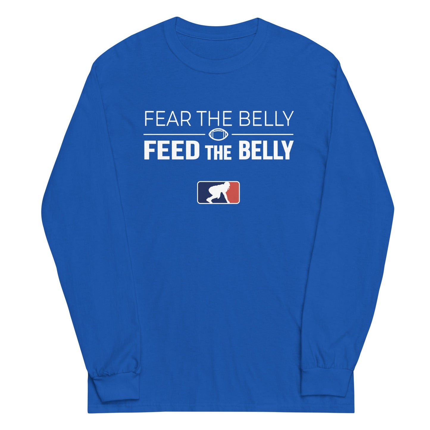 FEAR THE BELLY FEED THE BELLY - Tall Long Sleeve T-Shirt