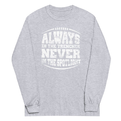 ALWAYS IN THE TRENCHES - Tall Long Sleeve T-Shirt