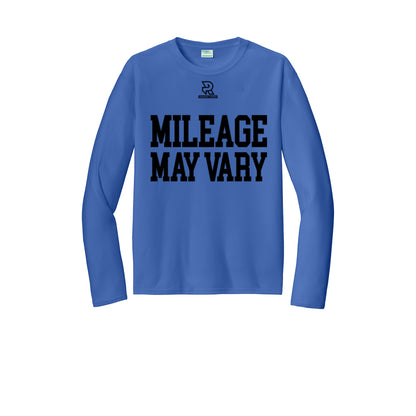 MILEAGE MAY VARY (Black) - Long Sleeve Performance Tee